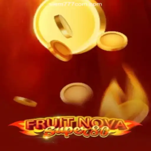 Exploring the Thrills of FruitNovaSuper80 at Viem777 Licensed Online Casino